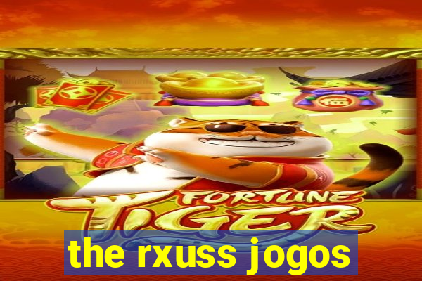 the rxuss jogos