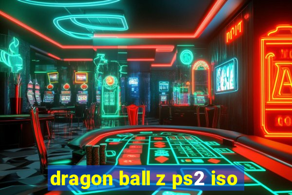 dragon ball z ps2 iso