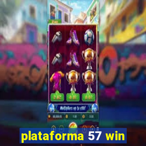 plataforma 57 win