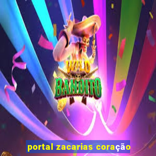 portal zacarias coração