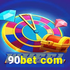 90bet com