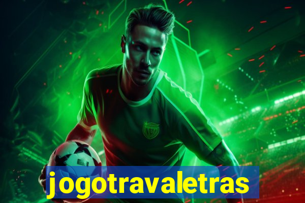 jogotravaletras