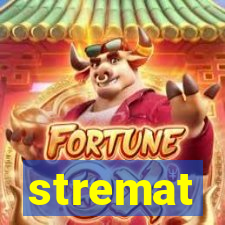 stremat