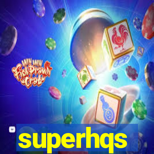 superhqs