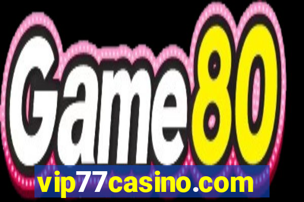 vip77casino.com