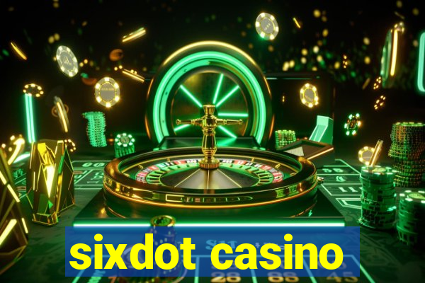 sixdot casino