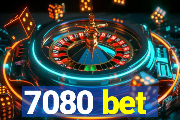 7080 bet