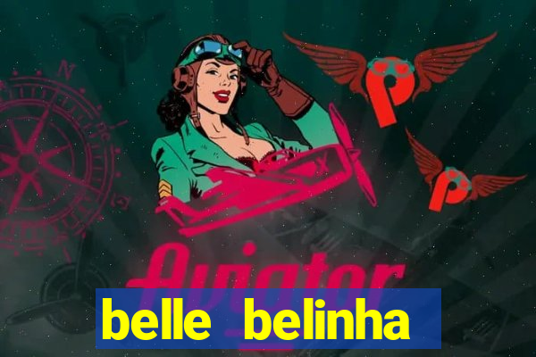 belle belinha privacy vazado