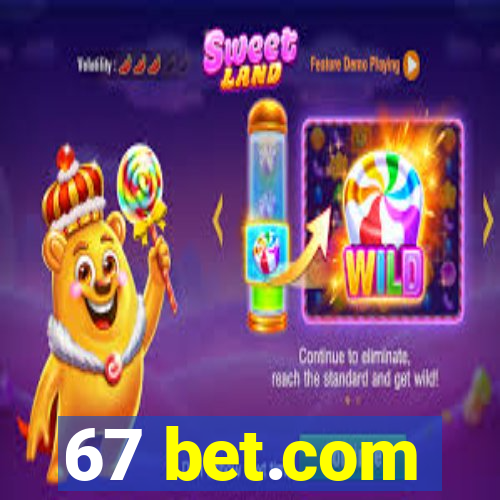 67 bet.com