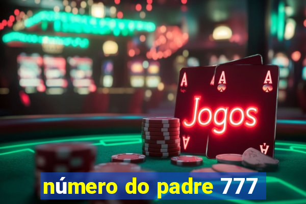 número do padre 777