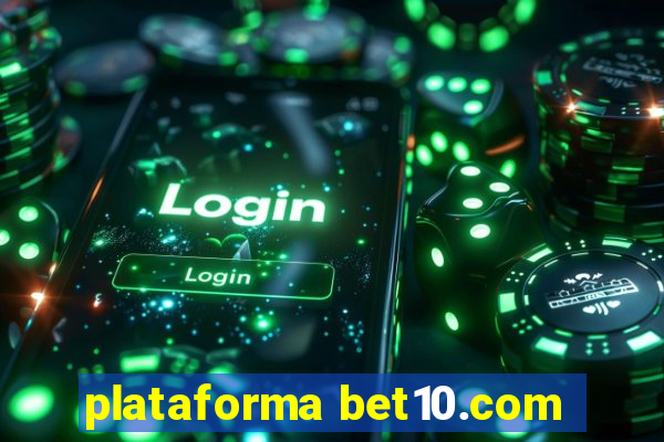 plataforma bet10.com