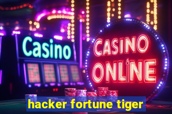 hacker fortune tiger