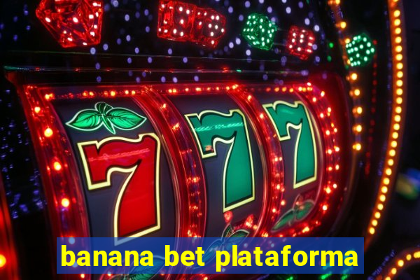 banana bet plataforma