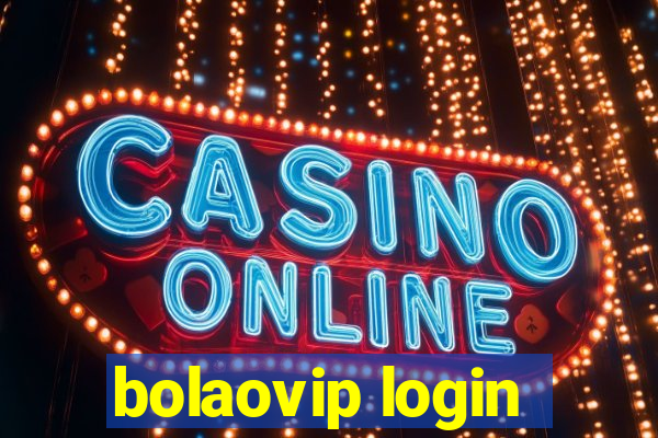 bolaovip login