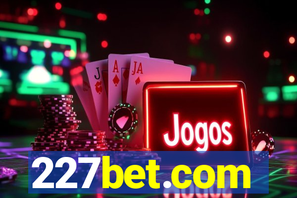 227bet.com