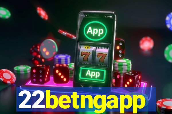 22betngapp