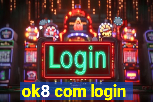 ok8 com login