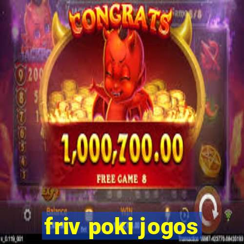 friv poki jogos