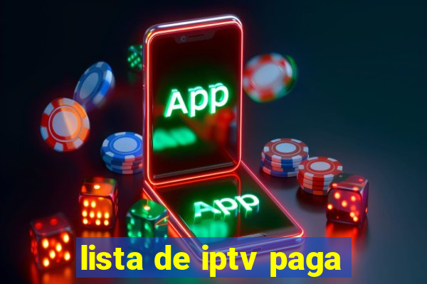 lista de iptv paga