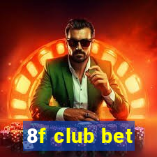 8f club bet