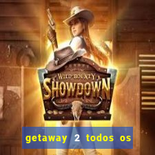 getaway 2 todos os carros liberados 2024