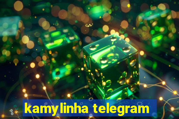 kamylinha telegram