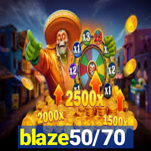 blaze50/70