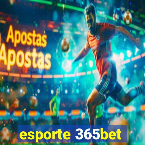 esporte 365bet