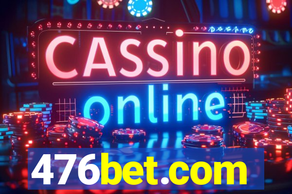 476bet.com