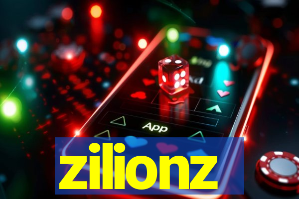 zilionz