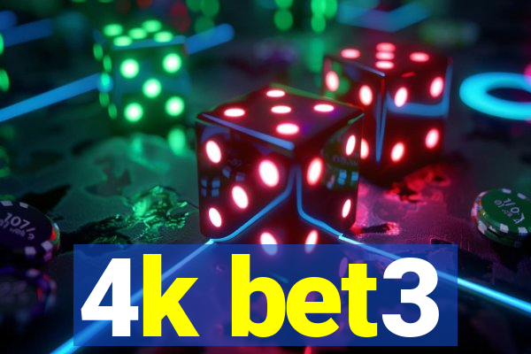 4k bet3