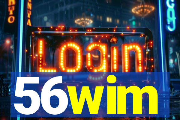 56wim