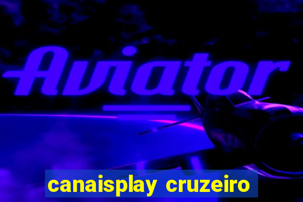 canaisplay cruzeiro