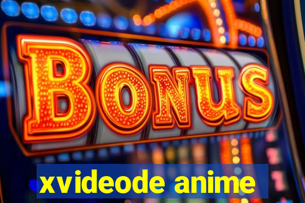 xvideode anime