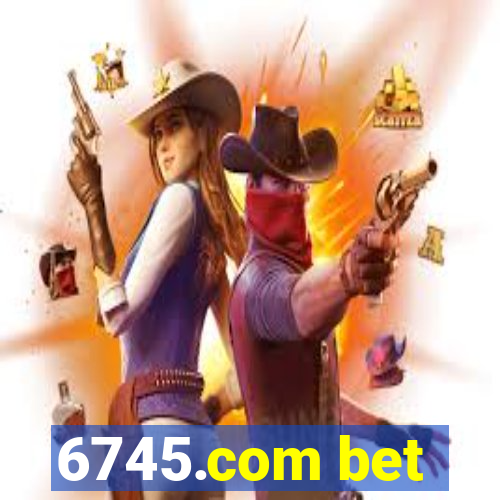 6745.com bet