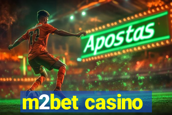 m2bet casino