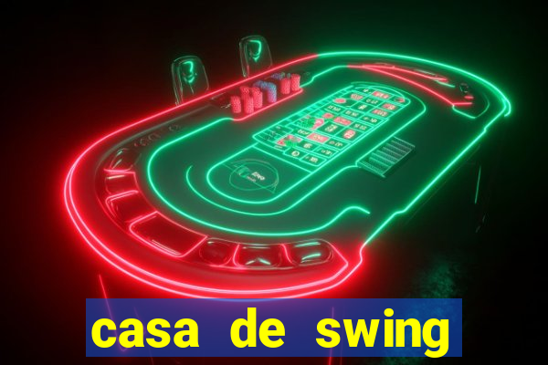 casa de swing salvador bahia