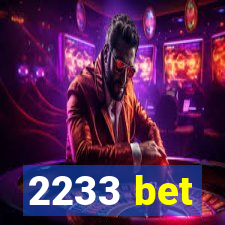 2233 bet