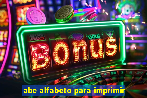 abc alfabeto para imprimir