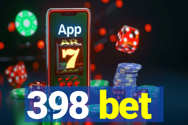 398 bet