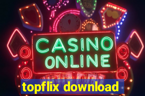 topflix download