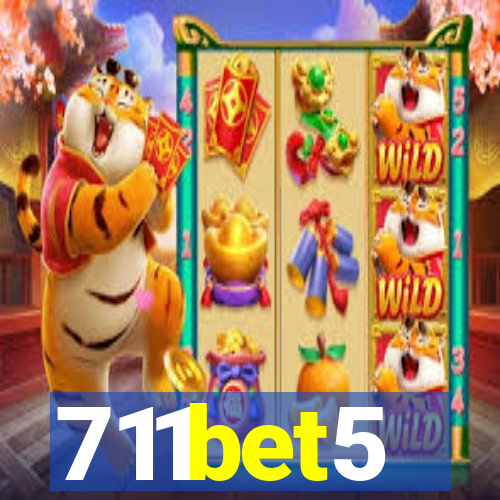 711bet5