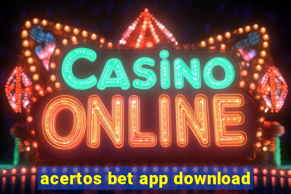 acertos bet app download