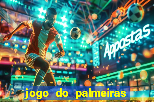 jogo do palmeiras ao vivo gratis