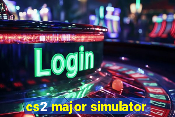 cs2 major simulator