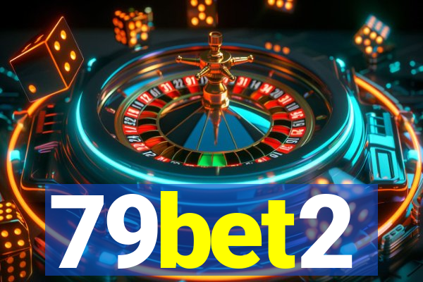 79bet2