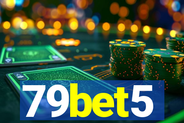 79bet5