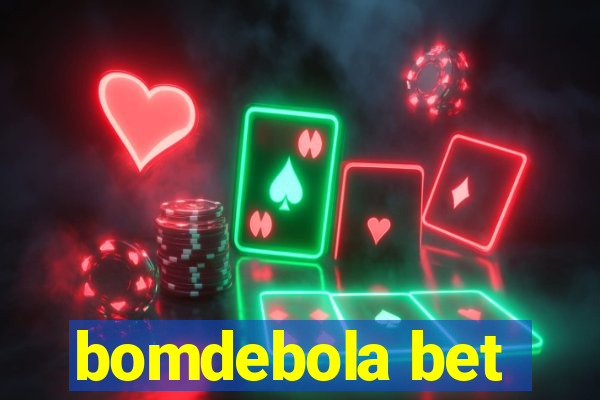 bomdebola bet