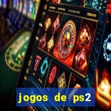 jogos de ps2 formato iso