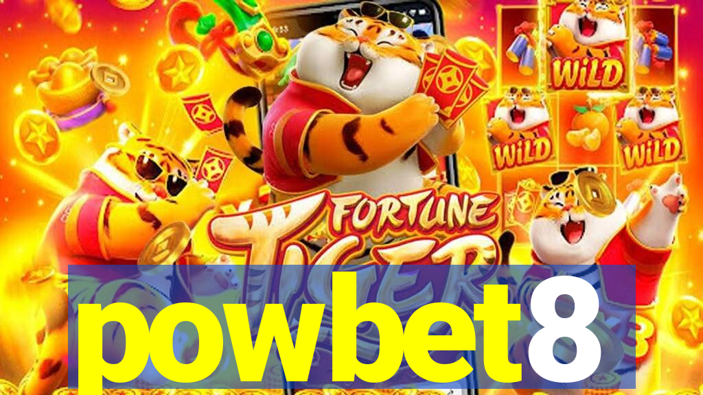 powbet8